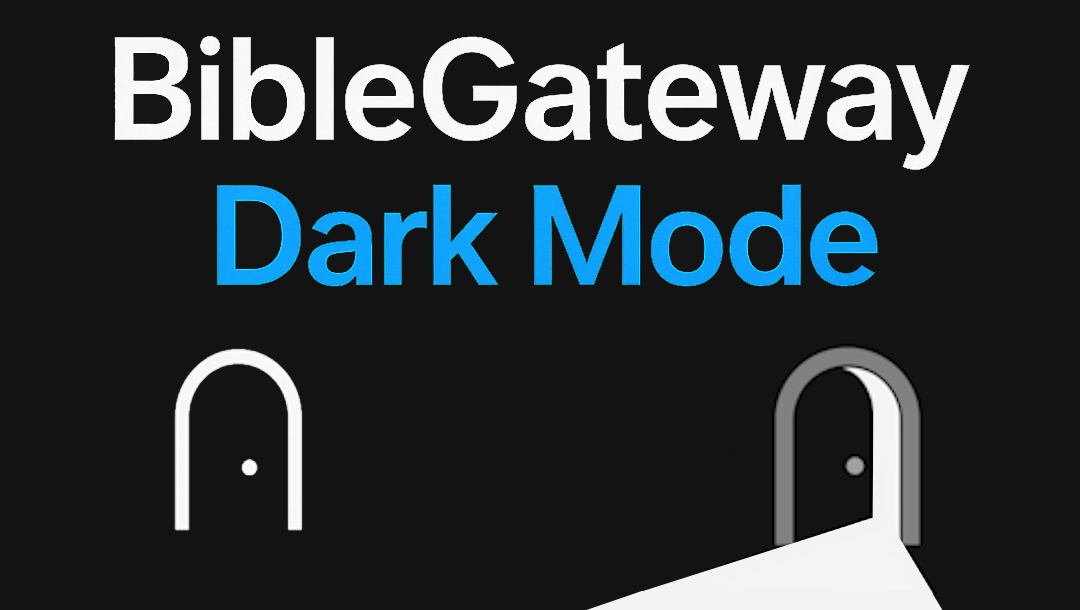 Bible Gateway Dark Mode promotional banner