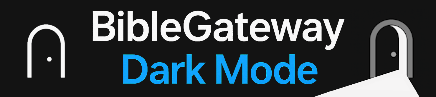 Bible Gateway Dark Mode banner